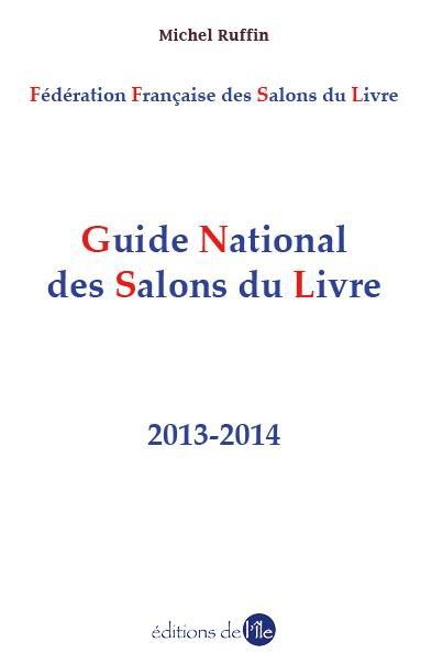 Guide national des salons du livre : 2013-2014