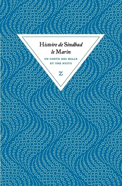 Une histoire de Sindbad le marin : un conte des Mille et une nuits