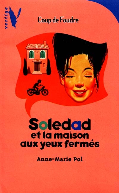 Soledad et la maison aux yeux fermés