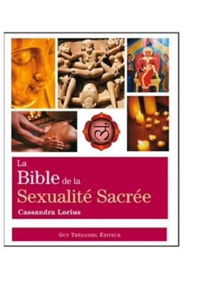La bible de la sexualité sacrée