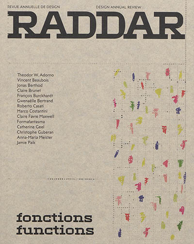 Raddar : revue annuelle de design = design annual review, n° 1. Fonctions. Functions