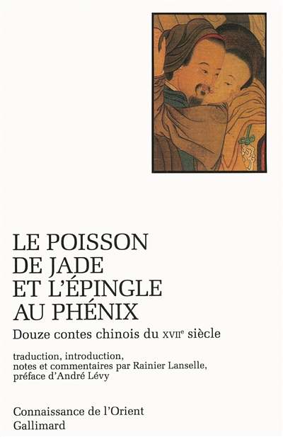 Le poisson de jade et l'épingle au phénix : douze contes chinois du XVIIe siècle