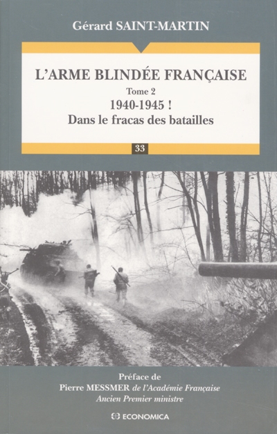 L'arme blindée française. Vol. 2. 1940-1945 ! : dans le fracas des batailles