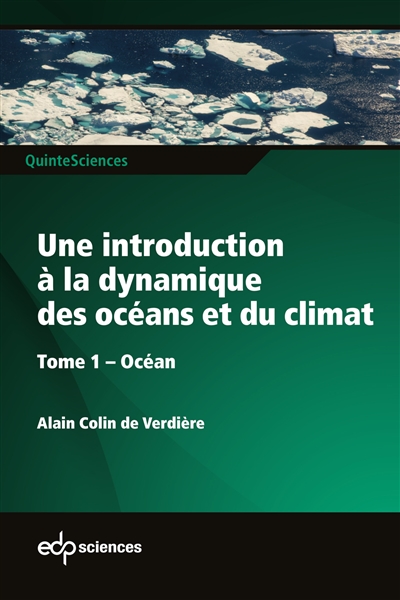 Une introduction à la dynamique des océans et du climat. Vol. 1. Océan