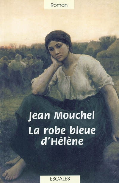 La robe bleue d'Hélène : une Normande dans la tourmente