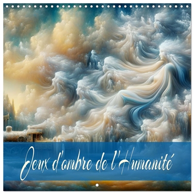 Jeux d'ombre de l'Humanité...