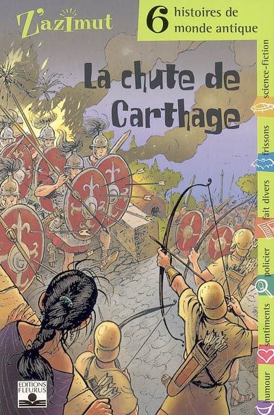 La chute de Carthage : six histoires du monde antique
