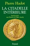 La Citadelle intérieure : introduction aux Pensées de Marc Aurèle