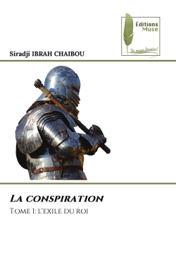 La conspiration : Tome 1 :...
