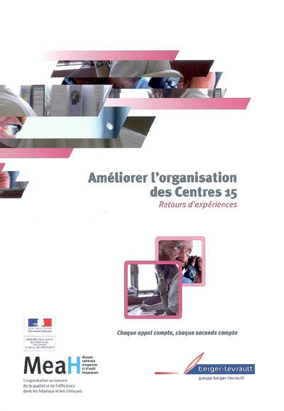 Améliorer l'organisation des centres 15 : retours d'expériences