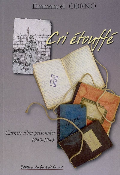 Cri étouffé : carnets d'un prisonnier, 1940-1943