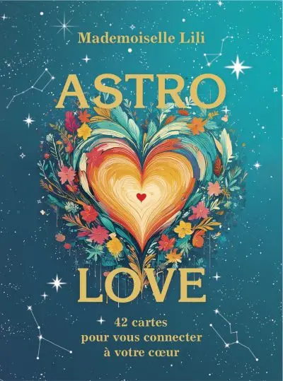 Astro-Love : coffret : 42 cartes pour vous connecter à votre coeur