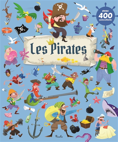 Les pirates : bienvenue à bord, jeune mousaillon !