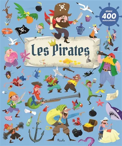 Les pirates : bienvenue à bord, jeune mousaillon !