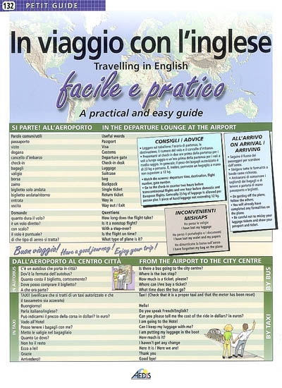 In viaggio con l'inglese : facile e pratico. Travelling in english : a practical and easy guide