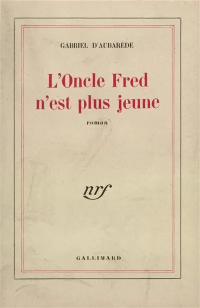 L'oncle Fred n'est plus jeune