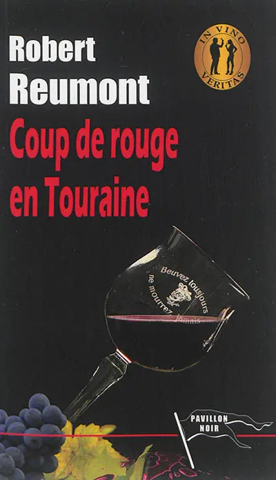 Coup de rouge en Touraine