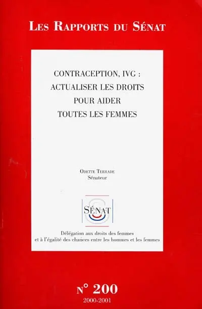 Contraception, IVG : actualiser les droits pour aider toutes les femmes : rapport d'information