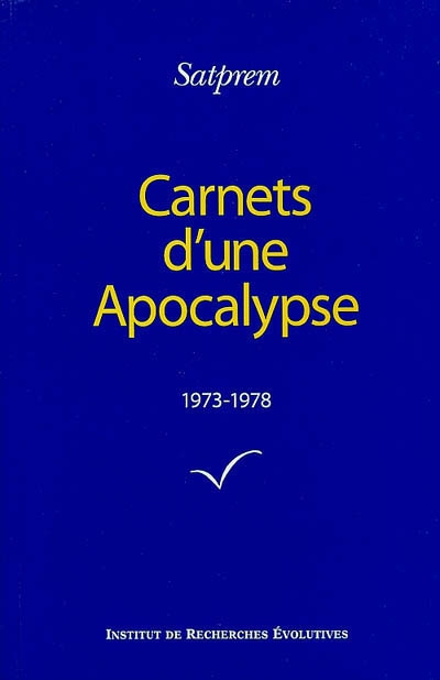 Carnets d'une apocalypse. Vol. 1. 1973-1978