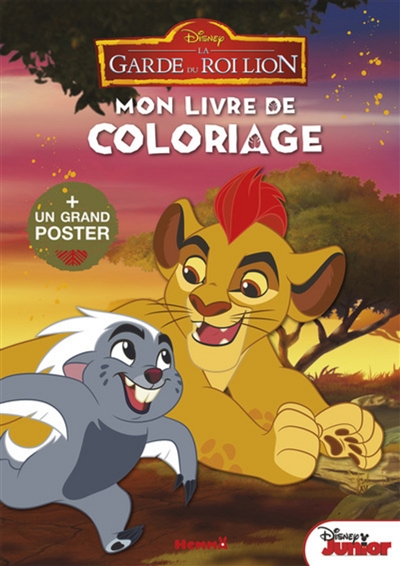 La garde du roi lion : mon livre de coloriages