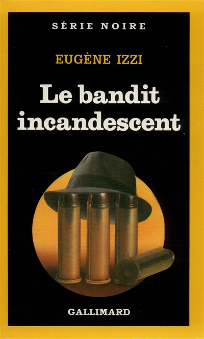 Le Bandit incandescent