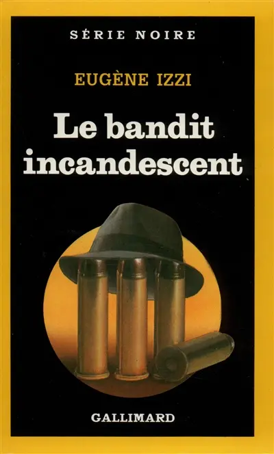 Le Bandit incandescent