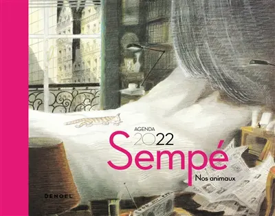 Sempé : nos animaux : agenda 2022 Sempé : nos animaux : agenda 2022
