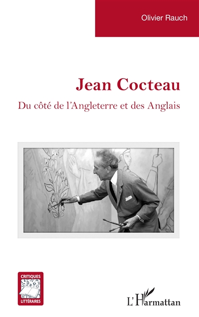 Jean Cocteau : du côté de l'Angleterre et des Anglais