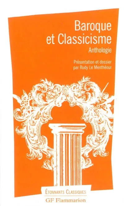 Baroque et classicisme : anthologie