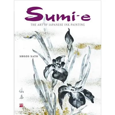 Sumi-e : The Art of Japanese Ink Painting
