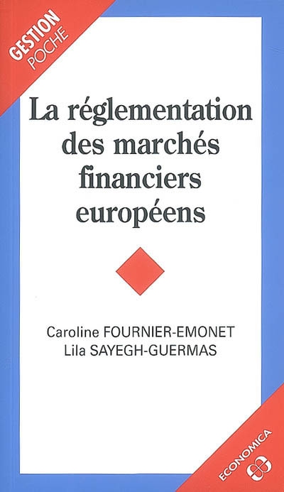 La réglementation des marchés financiers européens