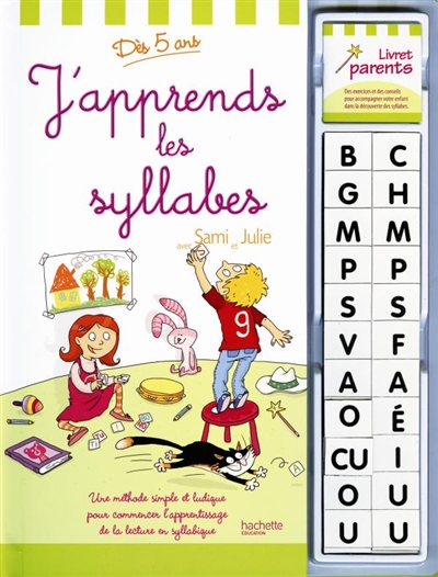 J'apprends les syllabes avec Sami et Julie, dès 5 ans : une méthode simple et ludique pour commencer l'apprentissage de la lecture en syllabique