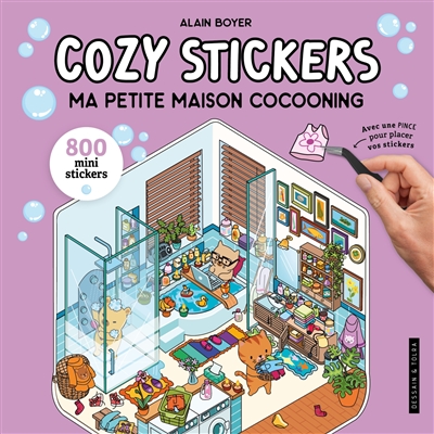 Ma petite maison cocooning : 800 mini stickers : cozy stickers