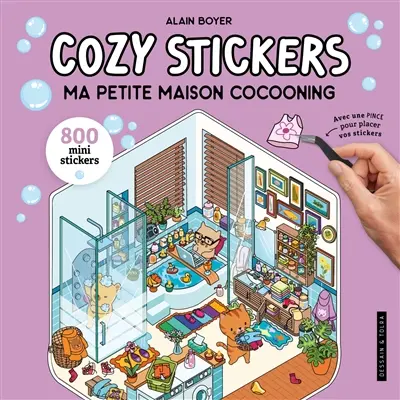 Ma petite maison cocooning : 800 mini stickers : cozy stickers