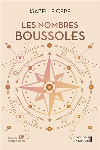 Les nombres boussoles Les nombres boussoles
