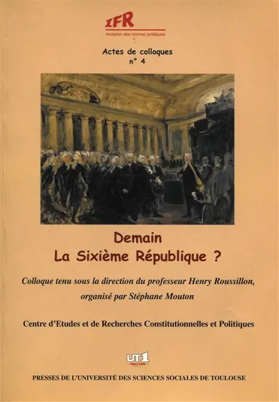 Demain, la sixième République ? : actes du colloque