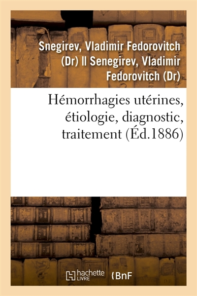 Hémorrhagies utérines,...