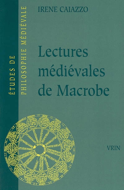 Lectures médiévales de Macrobe : les Glosae Colonienses super Macrobium