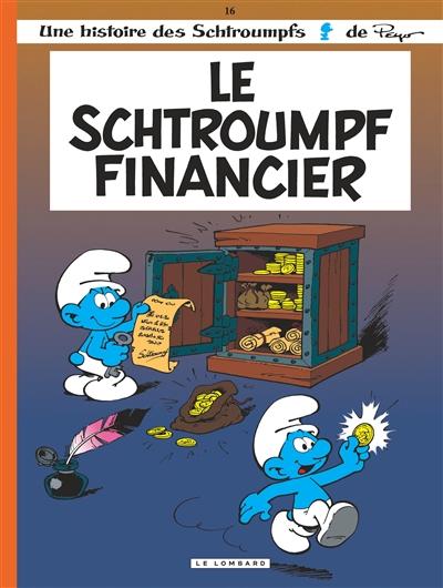 Les Schtroumpfs. Vol. 16. Le Schtroumpf financier