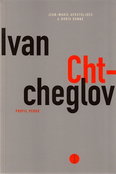 Ivan Chtcheglov, profil perdu