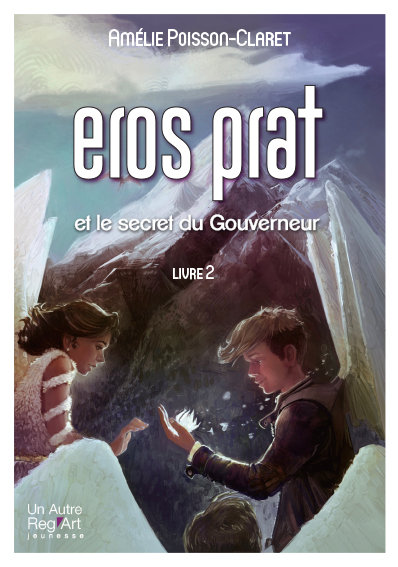 Eros Prat. Vol. 2. Eros Prat et le secret du Gouverneur