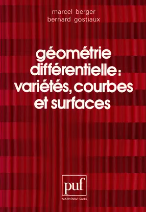 Géométrie différentielle, variétés, courbes et surfaces