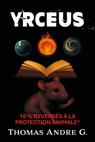 YRCEUS : TOME 1 : LES...