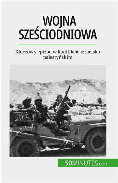 Wojna szesciodniowa :...