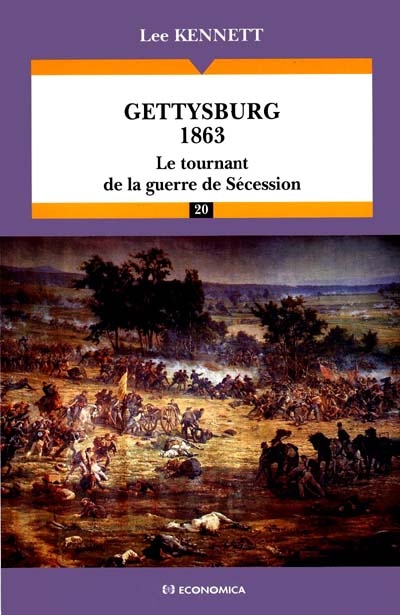 Gettysburg 1863 : le tournant de la guerre de Sécession
