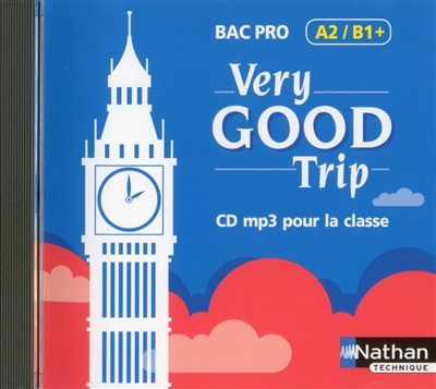 Very good trip, bac pro A2-B1+ : CD MP3 pour la classe