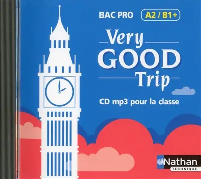 Very good trip, bac pro A2-B1+ : CD MP3 pour la classe