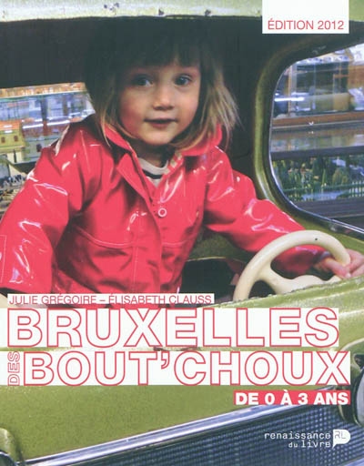 Bruxelles des bout'choux : de 0 à 3 ans
