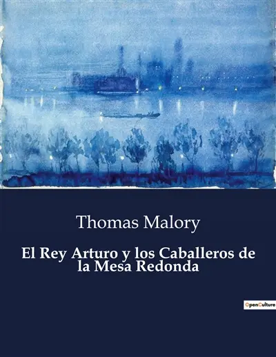 El Rey Arturo y los Caballeros de la Mesa Redonda