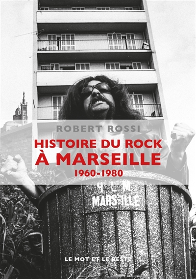 Histoire du rock à Marseille. 1960-1980